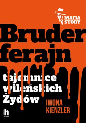 Mafia story: Bruderferajn – ebook