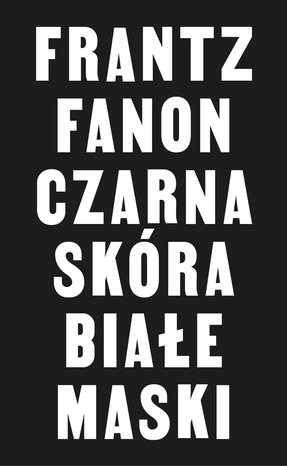 Czarna skóra, białe maski – ebook