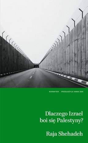 Dlaczego Izrael boi się Palestyny? – ebook