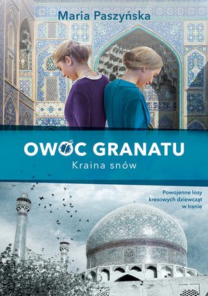 Owoc granatu Tom 2: Owoc granatu. Kraina snów – ebook