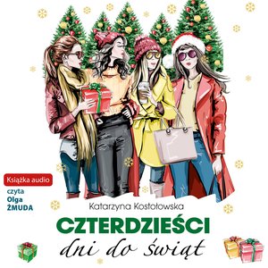 Czterdzieści Tom 6: Czterdzieści dni do świąt – audiobook