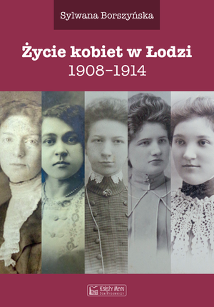Życie kobiet w Łodzi – ebook