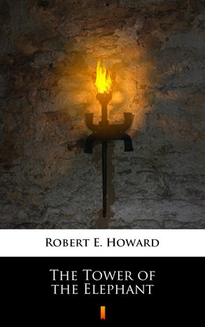 The Tower of the Elephant – ebook