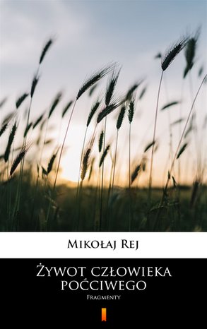 Żywot człowieka poćciwego – ebook
