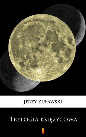 Trylogia księżycowa – ebook