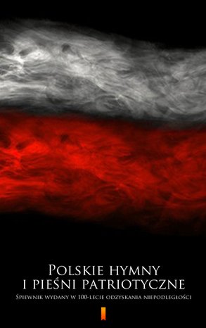 Polskie hymny i pieśni patriotyczne – ebook