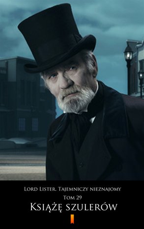 Lord Lister. Tajemniczy nieznajomy. Tom 29 – ebook