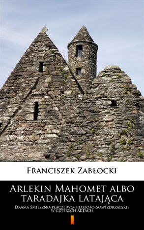 Arlekin Mahomet albo taradajka latająca – ebook