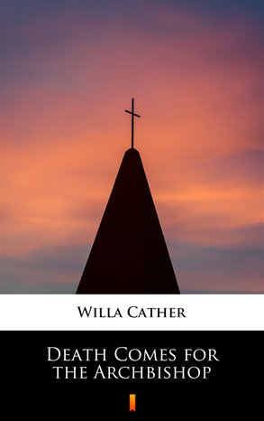 Death Comes for the Archbishop – ebook