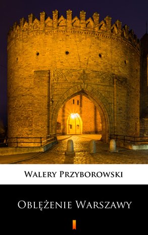 Oblężenie Warszawy – ebook
