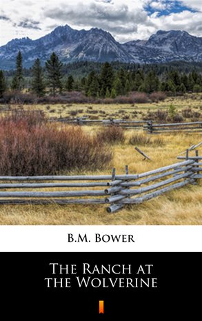 The Ranch at the Wolverine – ebook