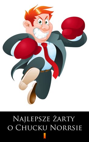 Najlepsze żarty o Chucku Norrisie – ebook