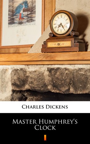 Master Humphrey’s Clock – ebook