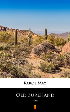 Old Surehand Tom I &ndash; ebook