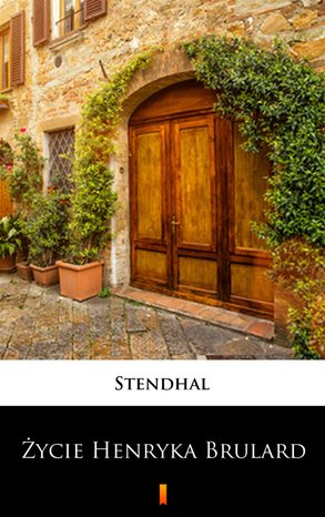 Życie Henryka Brulard – ebook