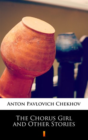 The Chorus Girl and Other Stories – ebook