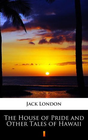 The House of Pride and Other Tales of Hawaii – ebook