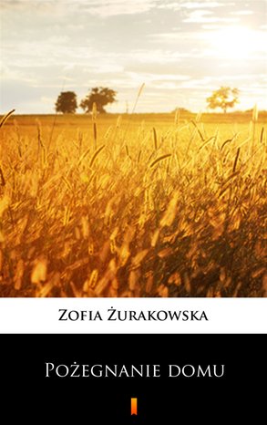 Pożegnanie domu – ebook