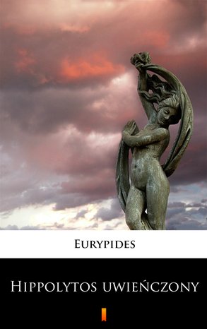 Hippolytos uwieńczony – ebook