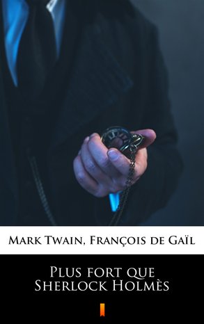 Plus fort que Sherlock Holmès – ebook