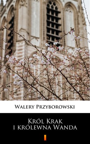 Król Krak i królewna Wanda – ebook