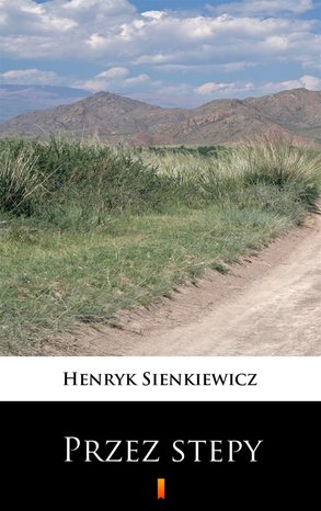 Przez stepy – ebook