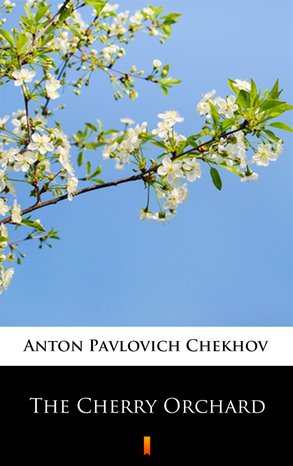 The Cherry Orchard – ebook