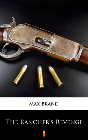 The Rancher’s Revenge – ebook