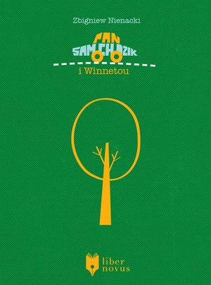 Pan Samochodzik Tom 9: Pan Samochodzik i Winnetou – ebook