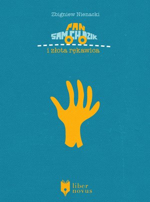 Pan Samochodzik Tom 11: Pan Samochodzik i złota rękawica – ebook