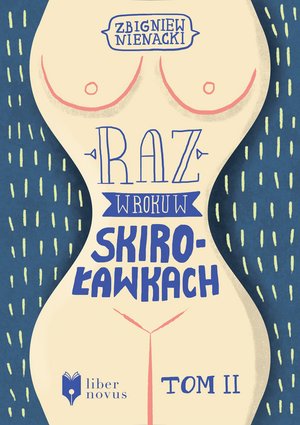 Raz w roku w Skiroławkach. Tom 2 – ebook