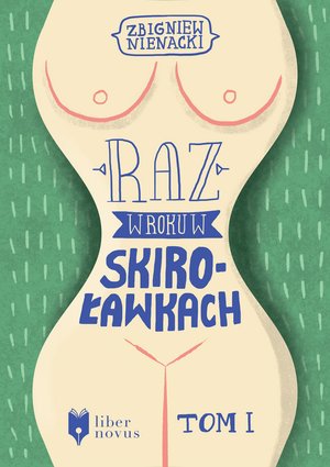 Raz w roku w Skiroławkach. Tom 1 – ebook