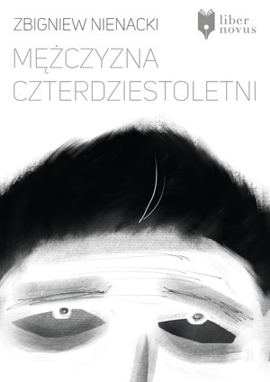 Mężczyzna czterdziestoletni – ebook