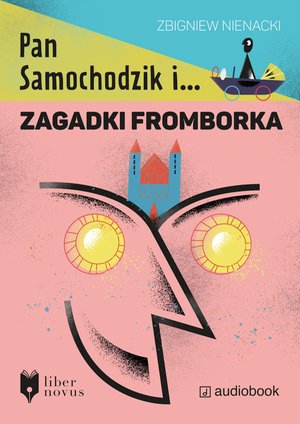 Pan Samochodzik i zagadki Fromborka – audiobook