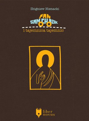 Pan Samochodzik Tom 8: Pan Samochodzik i tajemnica tajemnic – ebook