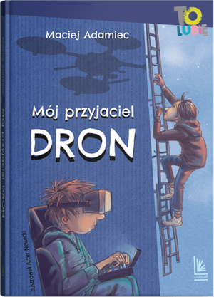 Mój przyjaciel dron – ebook