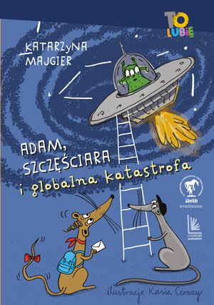 Adam, Szczęściara i globalna katastrofa – ebook