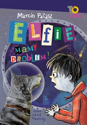 Elfie, mamy problem! – ebook