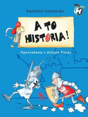 A to historia Opowiadania z dziejów Polski – ebook
