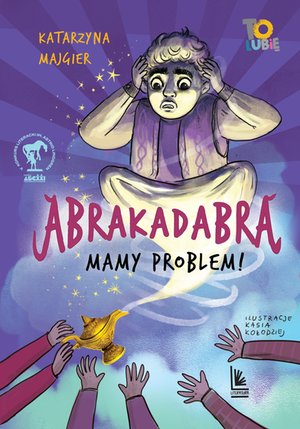 Abrakadabra&hellip; Mamy problem! &ndash; ebook