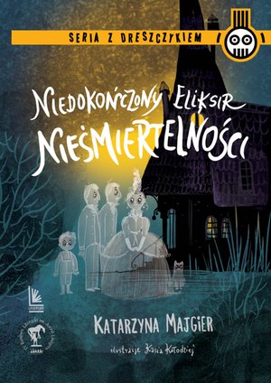 Niedokończony eliksir nieśmiertelności – ebook