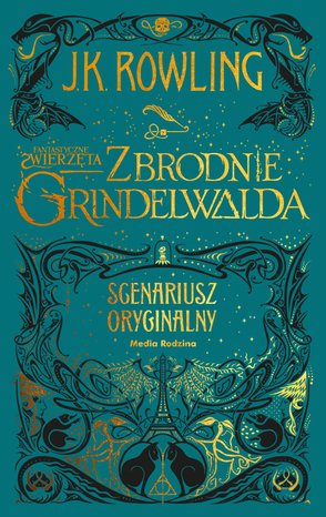 Fantastyczne zwierzęta. Zbrodnie Grindelwalda – ebook