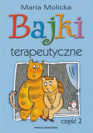 Bajki terapeutyczne. Część 2 – ebook