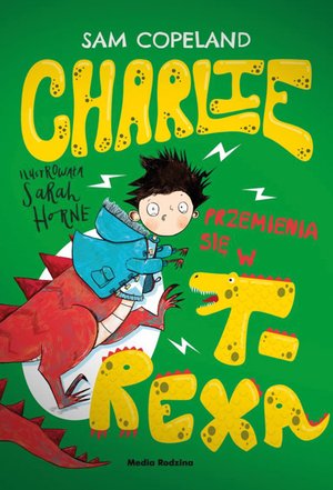 Charlie przemienia się w T-Rexa – ebook