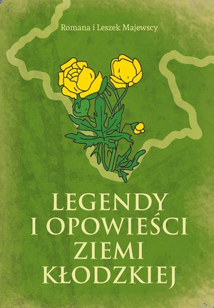 Legendy i opowieści Ziemi Kłodzkiej – ebook