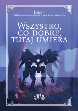 Wszystko, co dobre, tutaj umiera – ebook