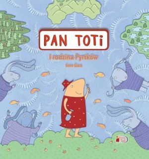 Pan Toti i rodzina Pyrtków – ebook