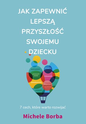 Jak zapewnić lepszą przyszłość swojemu dziecku – ebook