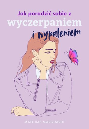 Jak poradzić sobie z wyczerpaniem i wypaleniem – ebook