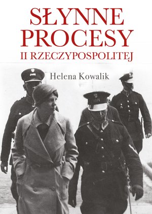 Słynne procesy II Rzeczypospolitej – ebook